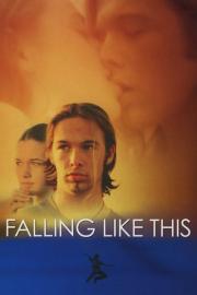 Falling Like This filmas