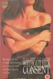 Without Her Consent filmas