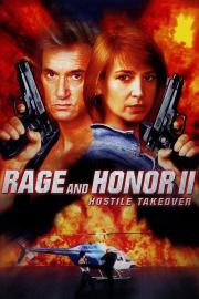 Rage and Honor II: Hostile Takeover filmas
