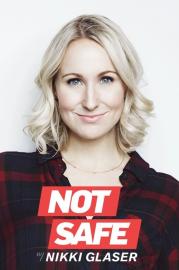 Not Safe with Nikki Glaser filmas