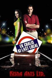 Ek Chalis Ki Last Local filmas