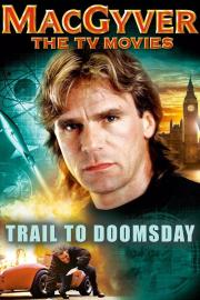MacGyver: Trail to Doomsday filmas