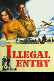 Illegal Entry filmas