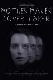 Mother Maker Lover Taker filmas