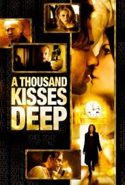 A Thousand Kisses Deep filmas