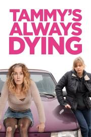Tammy's Always Dying filmas