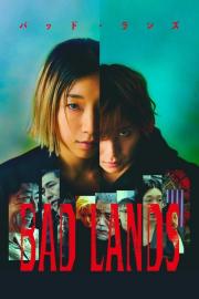 BAD LANDS バッド・ランズ filmas