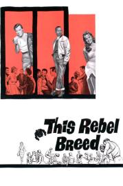 This Rebel Breed filmas