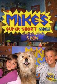 Mike's Super Short Show filmas