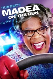 Tyler Perry's Madea on the Run - The Play filmas