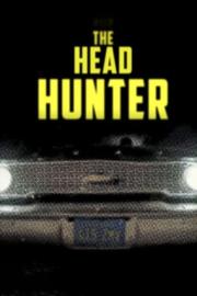 Serial Thriller: The Head Hunter filmas