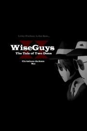 WiseGuys: The Tale Of Two Dons filmas