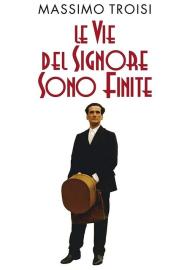 Le vie del Signore sono finite filmas