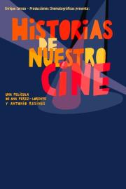 Historias de nuestro cine filmas