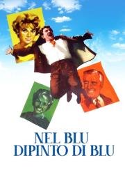 Nel blu dipinto di blu filmas