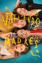 Valiendo Madres filmas