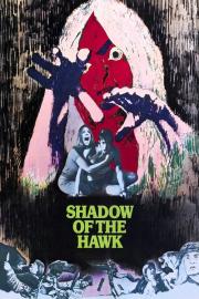 Shadow of the Hawk filmas