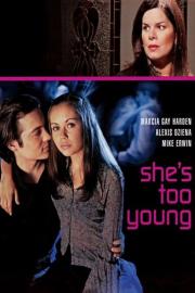 She's Too Young filmas