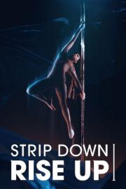 Strip Down, Rise Up filmas