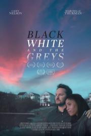 Black White and the Greys filmas