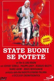 State buoni se potete filmas