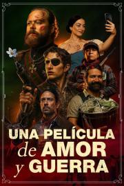 Una Película de Amor y Guerra filmas