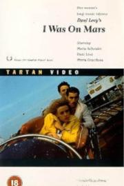 I Was on Mars filmas