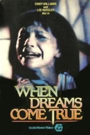 When Dreams Come True filmas