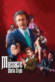 Massacre Mafia Style filmas