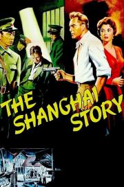 The Shanghai Story filmas