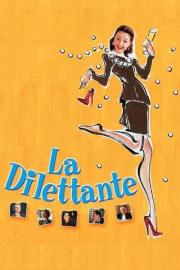 La Dilettante filmas