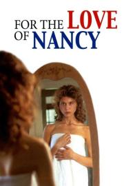 For the Love of Nancy filmas