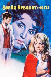 Şoför Nebahat ve Kızı filmas