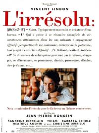 L'irrésolu filmas