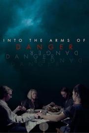 Into the Arms of Danger filmas