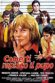 Come ti rapisco il pupo filmas
