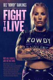 Fight to Live filmas