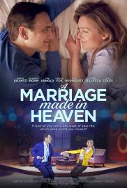 A Marriage Made in Heaven filmas