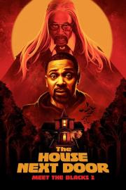 The House Next Door: Meet the Blacks 2 filmas