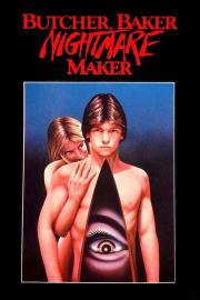 Butcher, Baker, Nightmare Maker filmas