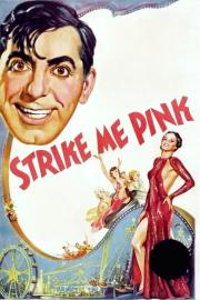Strike Me Pink filmas