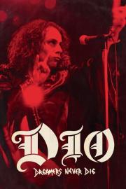 Dio: Dreamers Never Die filmas