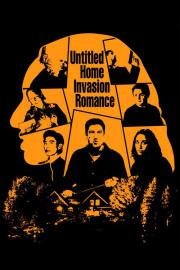 Untitled Home Invasion Romance filmas