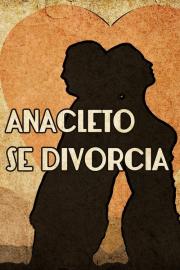Anacleto Gets Divorced filmas