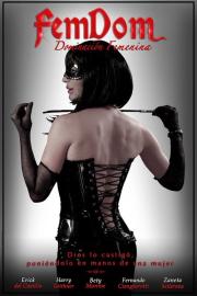 Femdom: Dominación Femenina filmas