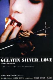 Gelatin Silver, Love filmas