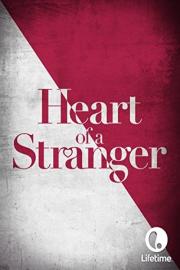 Heart of a Stranger filmas