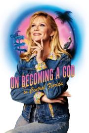 On Becoming a God in Central Florida filmas