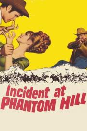 Incident at Phantom Hill filmas