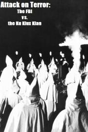 Attack on Terror: The FBI vs. the Ku Klux Klan filmas